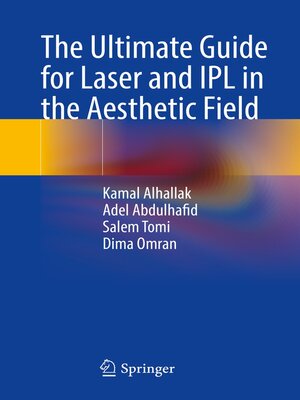 cover image of The Ultimate Guide for Laser and IPL in the Aesthetic Field
